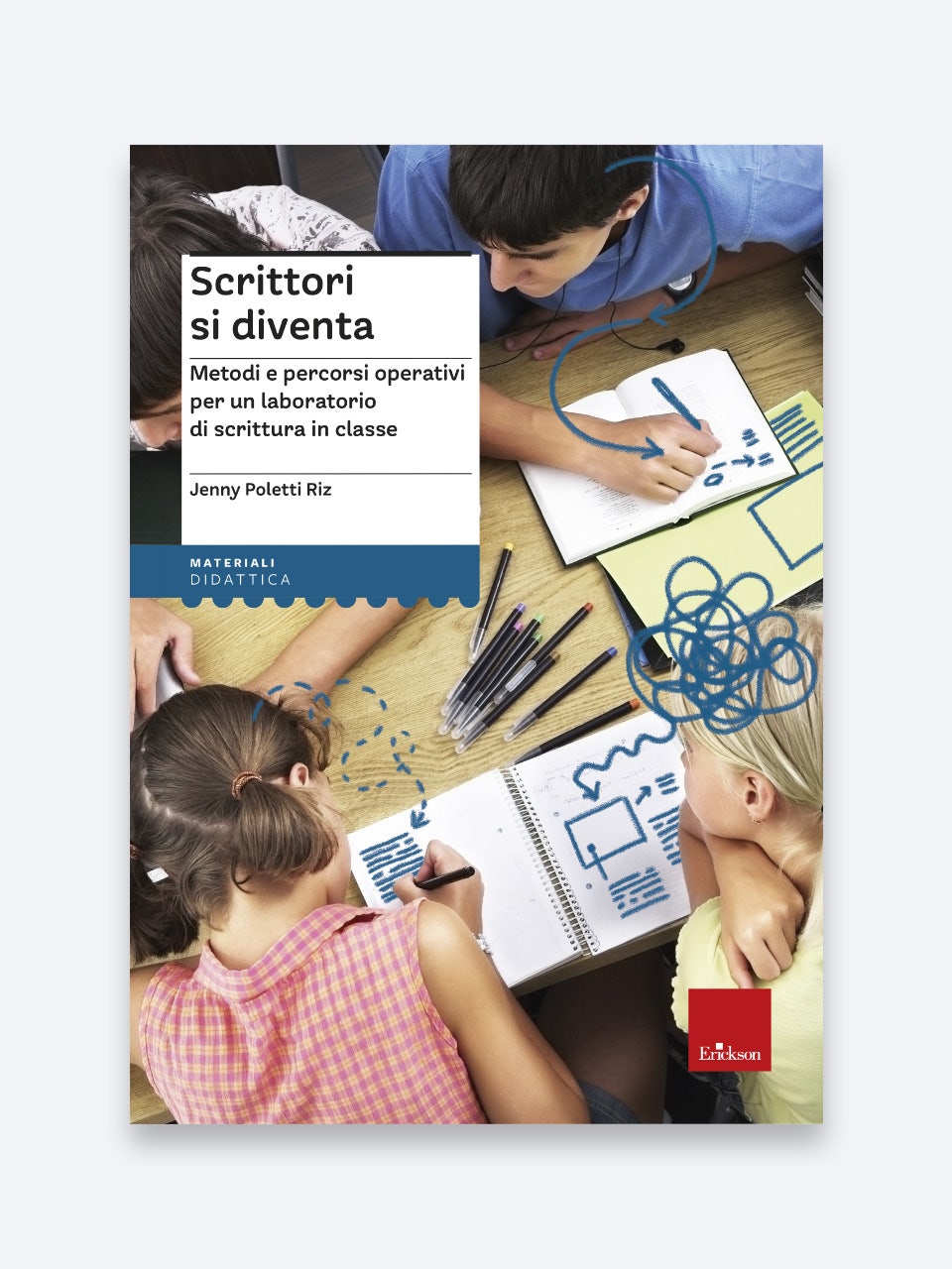 Scrittori Si Diventa | Scuola Primaria, Secondaria Di Primo Grado | Erickson