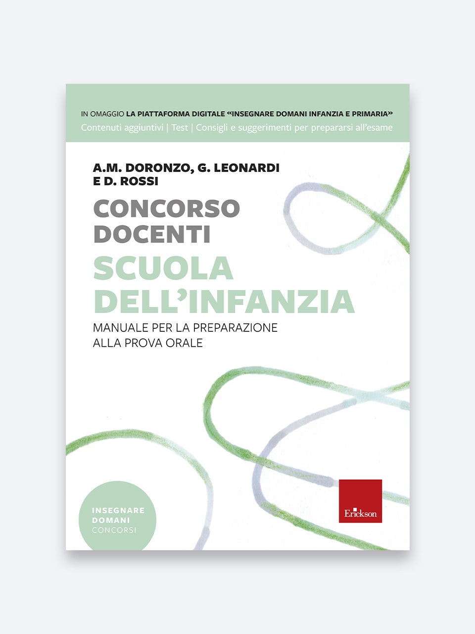 Concorso Docenti - Scuola Dell&Apos;Infanzia | Manuale Per La Preparazione Alla Prova Orale | Erickson