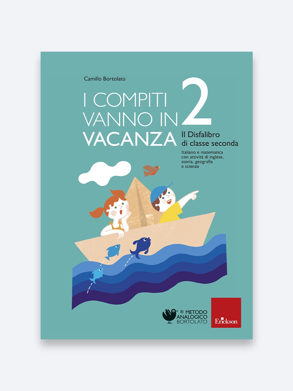 I Compiti Vanno In Vacanza 2 - Libro Compiti Vacanze - Classe Seconda - Scuola Primaria | Erickson