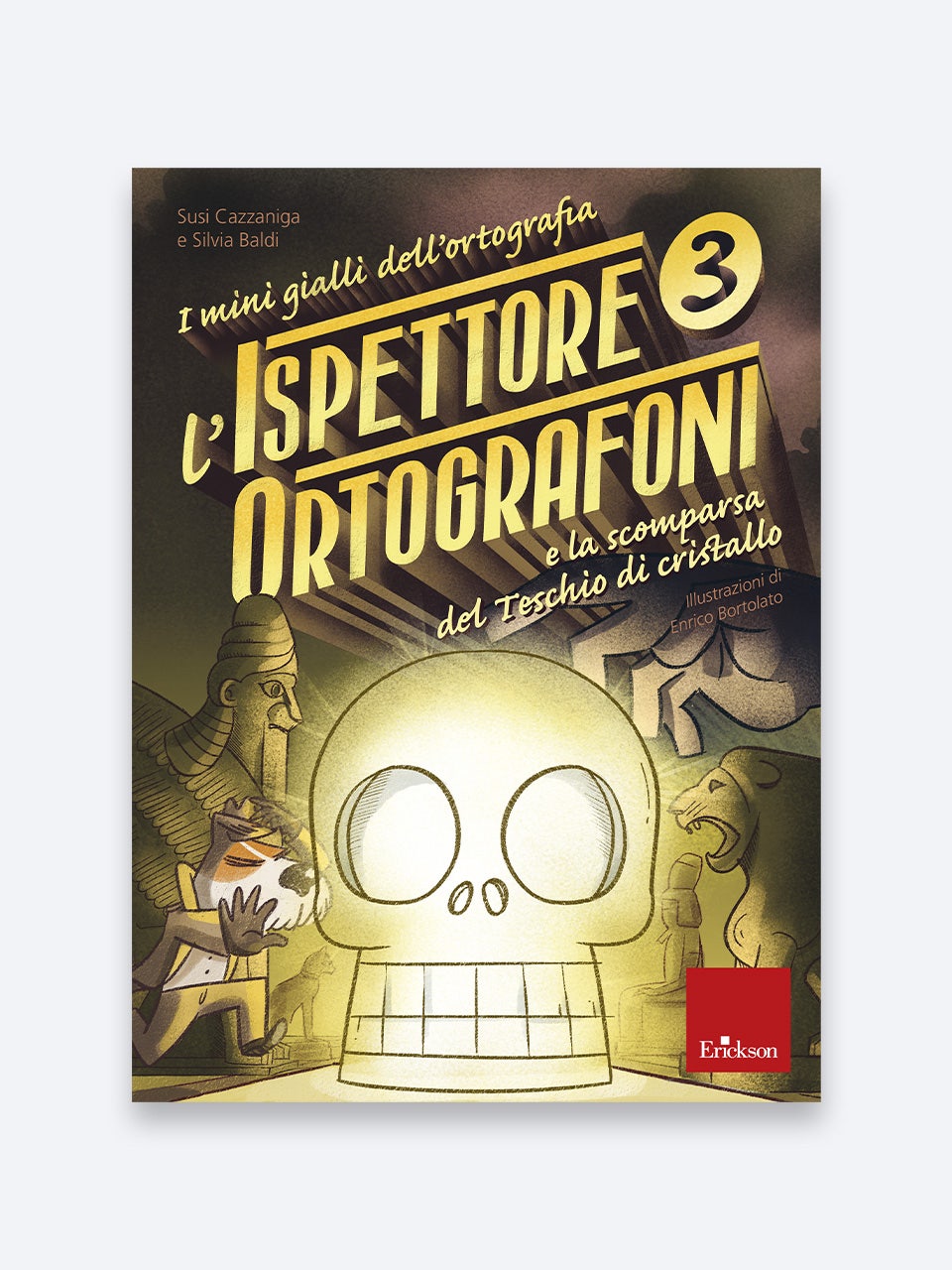 I Mini Gialli Dell&Apos;Ortografia 3 | L&Apos;Ispettore Ortografoni E La Scomparsa Del Teschio Di Cristallo | Scuola Primaria | Erickson