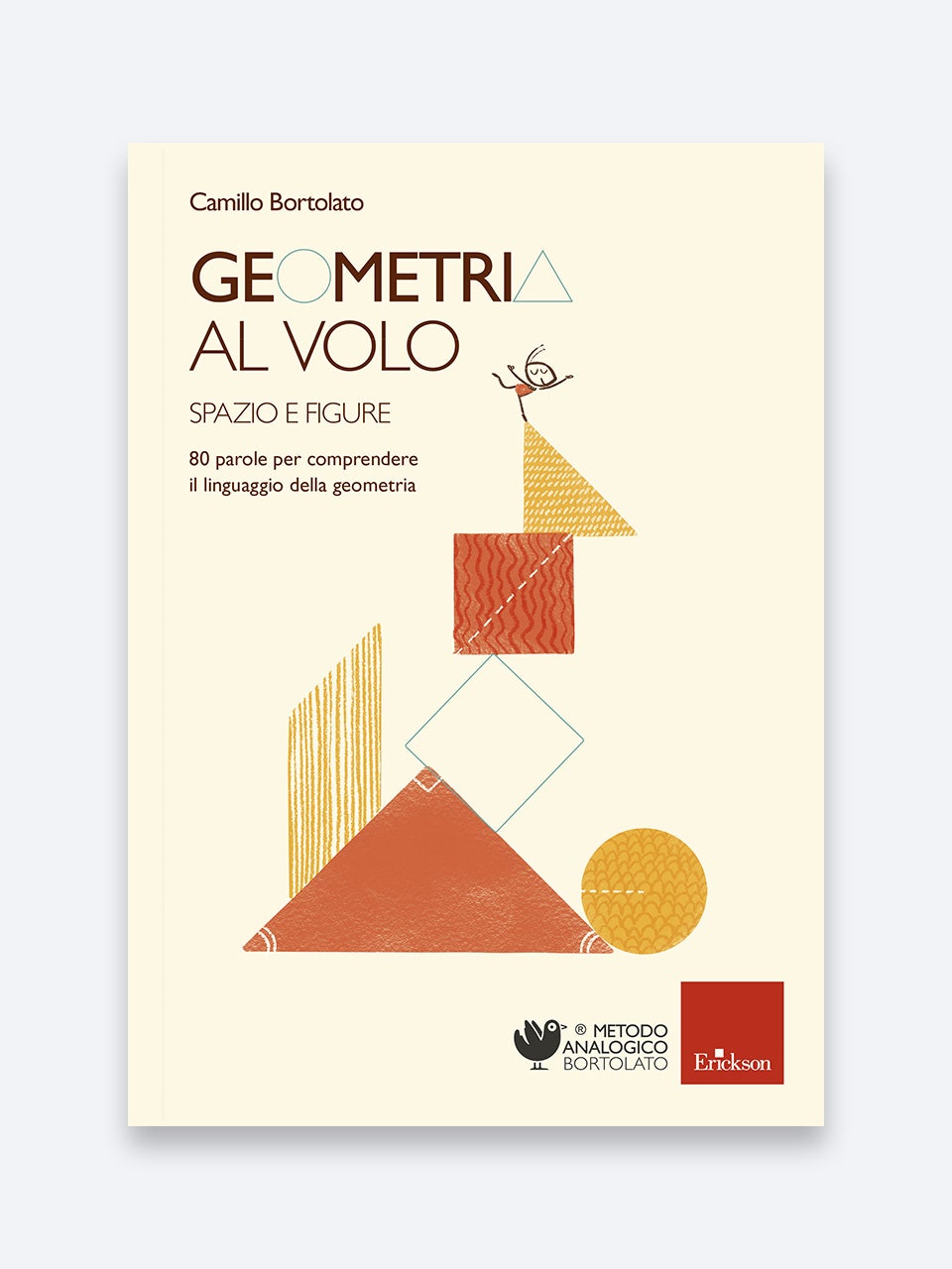 Geometria Al Volo - Spazio E Figure | Scuola Primaria | Erickson