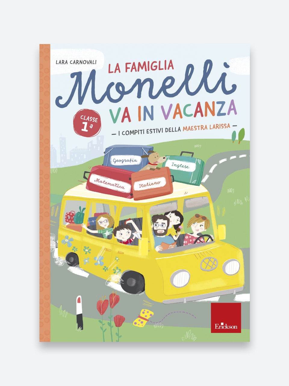 La Famiglia Monelli Va In Vacanza - Classe Prima - Scuola Primaria - Libro Compiti Vacanze | Erickson