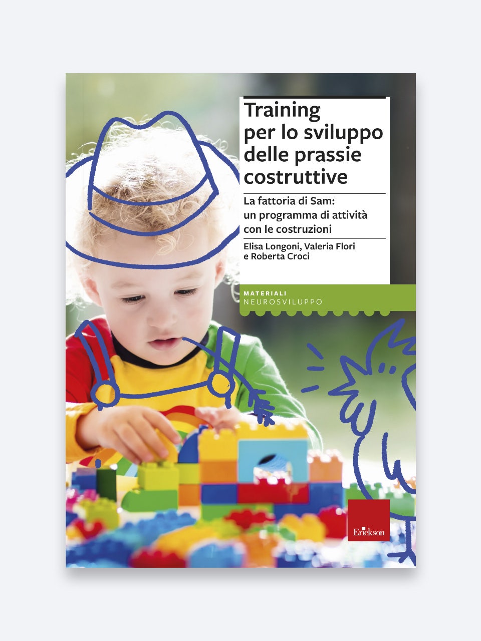 Training Per Lo Sviluppo Delle Prassie Costruttive | Scuola Infanzia | Erickson
