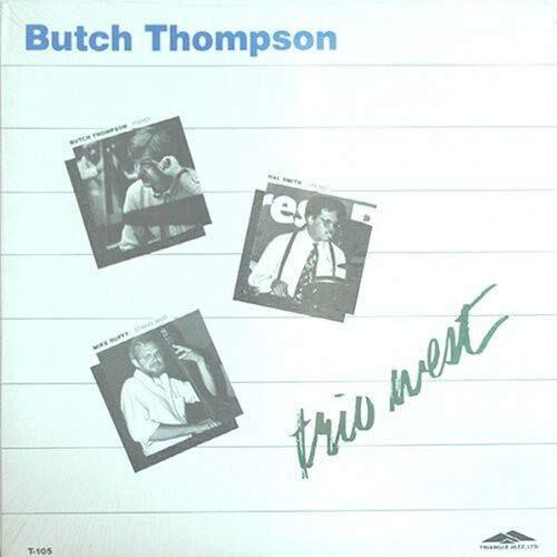 Butch Thompson Trio West (Vinyl LP)