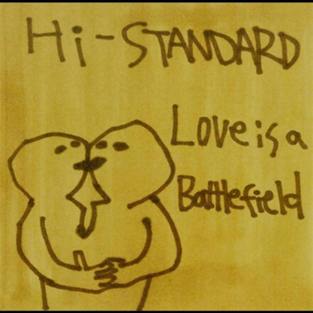 Hi-Standard - Love Is A Battlefield - AA.VV. (Audio Cd)