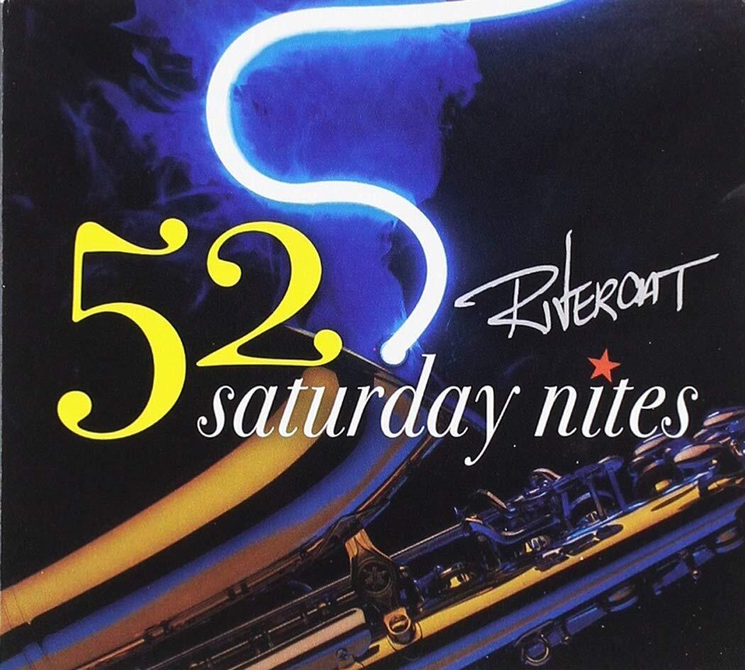 Rivercat 52 Saturday Nites (CD)