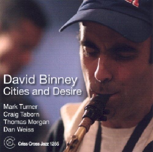 David Binney - Cities And Desire
