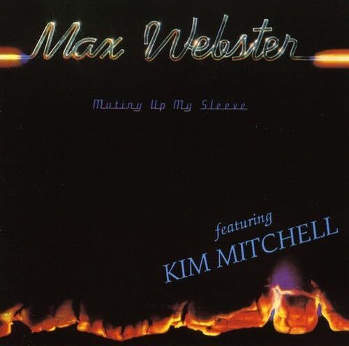 Max Webster Mutiny Up My Sleeve (can) (CD)