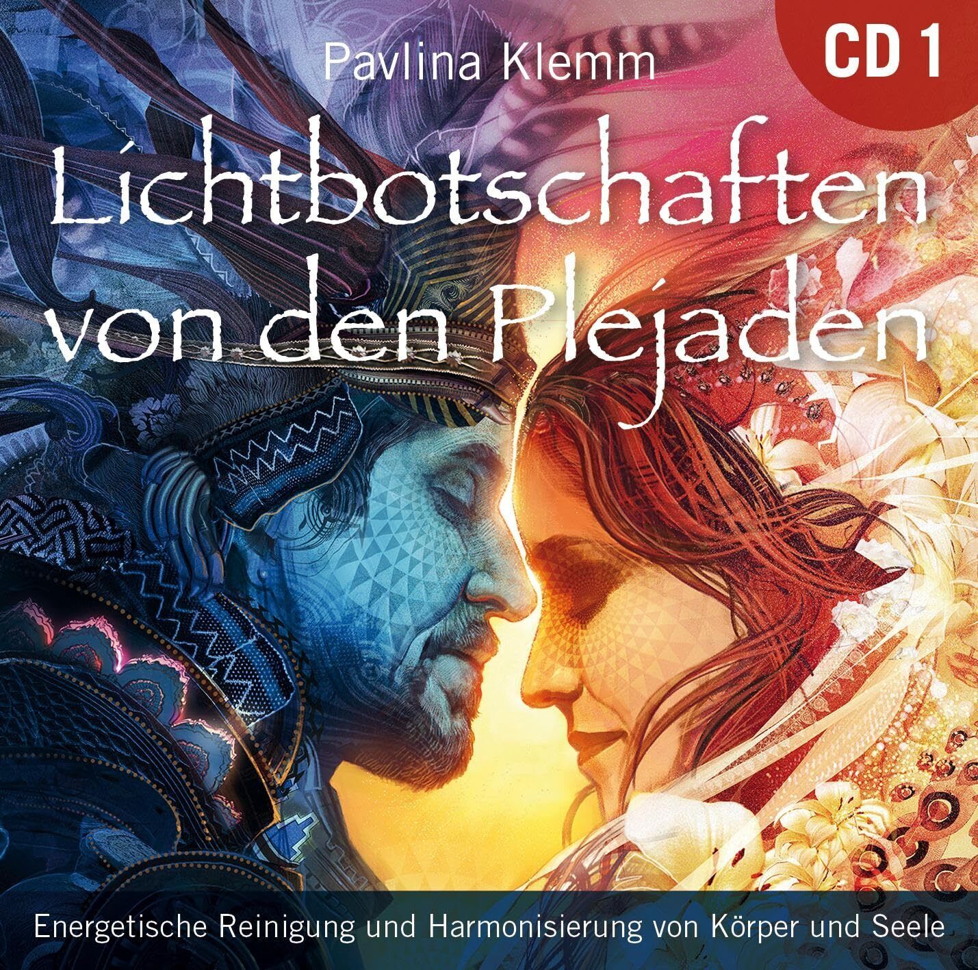 Pavlina Klemm Lichtbotschaften von den Plejaden : Energetische Reinigung un (CD)