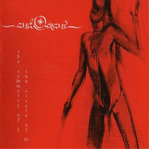 ...and Oceans The Symmetry of I, the Circle of O (CD) Album