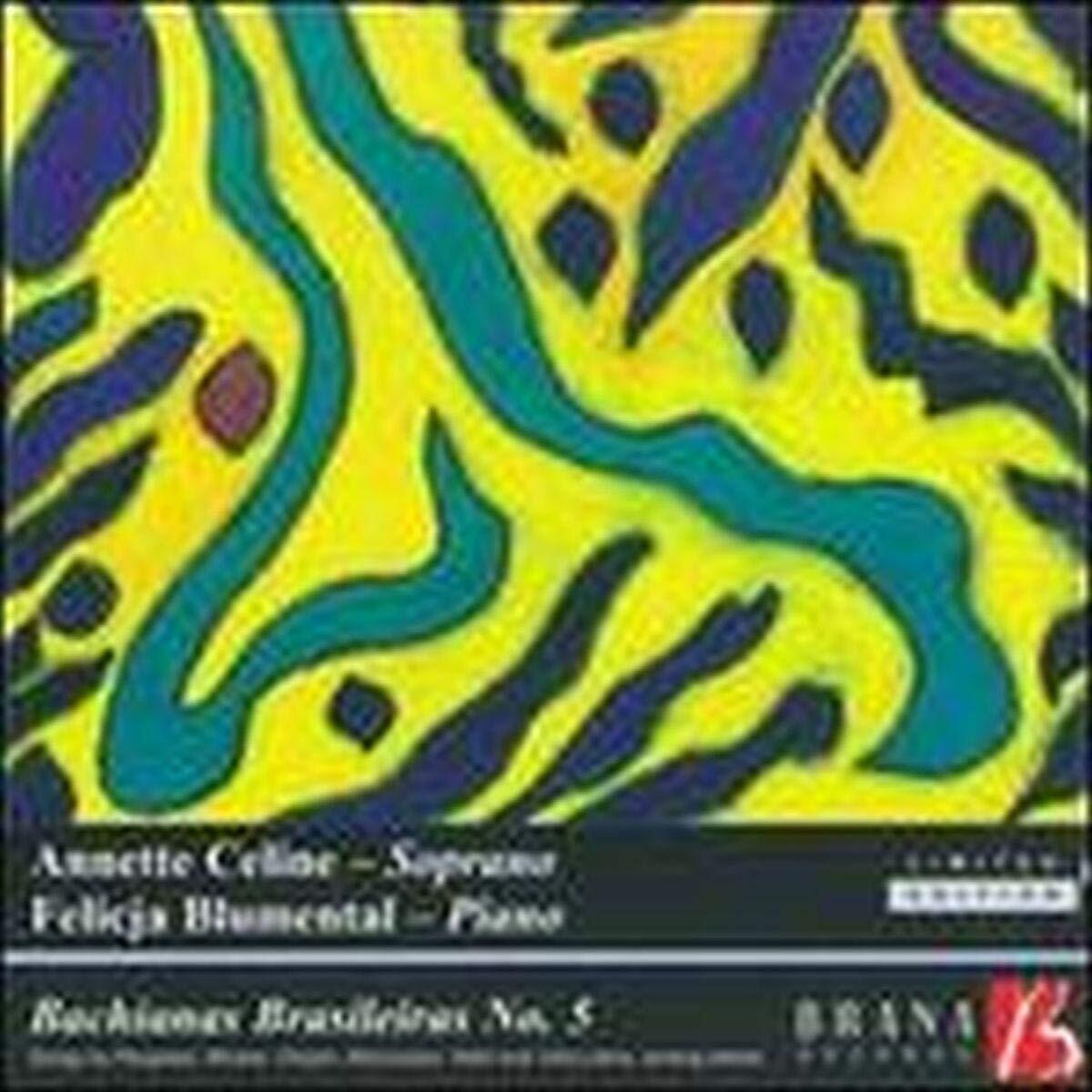 Felicja B, Annette Celine: Soprano Bachianas Brasileiras (Celine, Blumen) (CD)