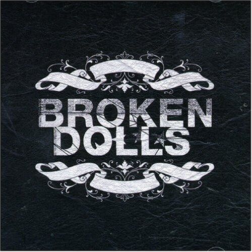 Broken Dolls Broken Dolls (CD) Album