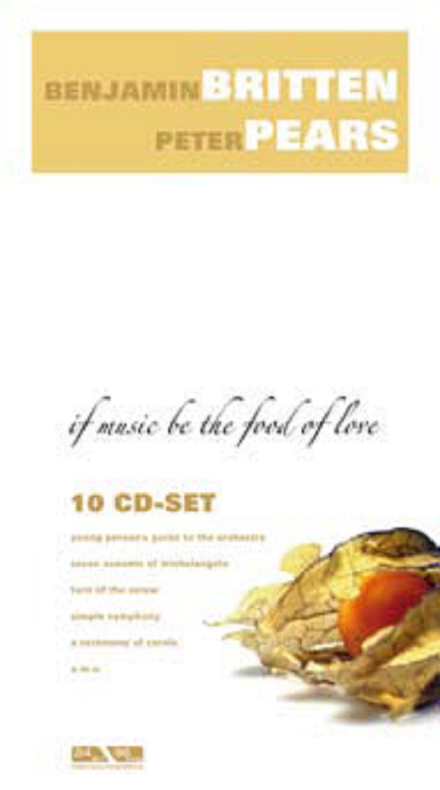 PEARS / BRITTEN Britten & Pears - If Music Be