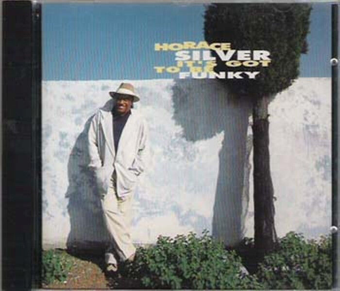 HORACE SILVER - It's got to be funky - CD new