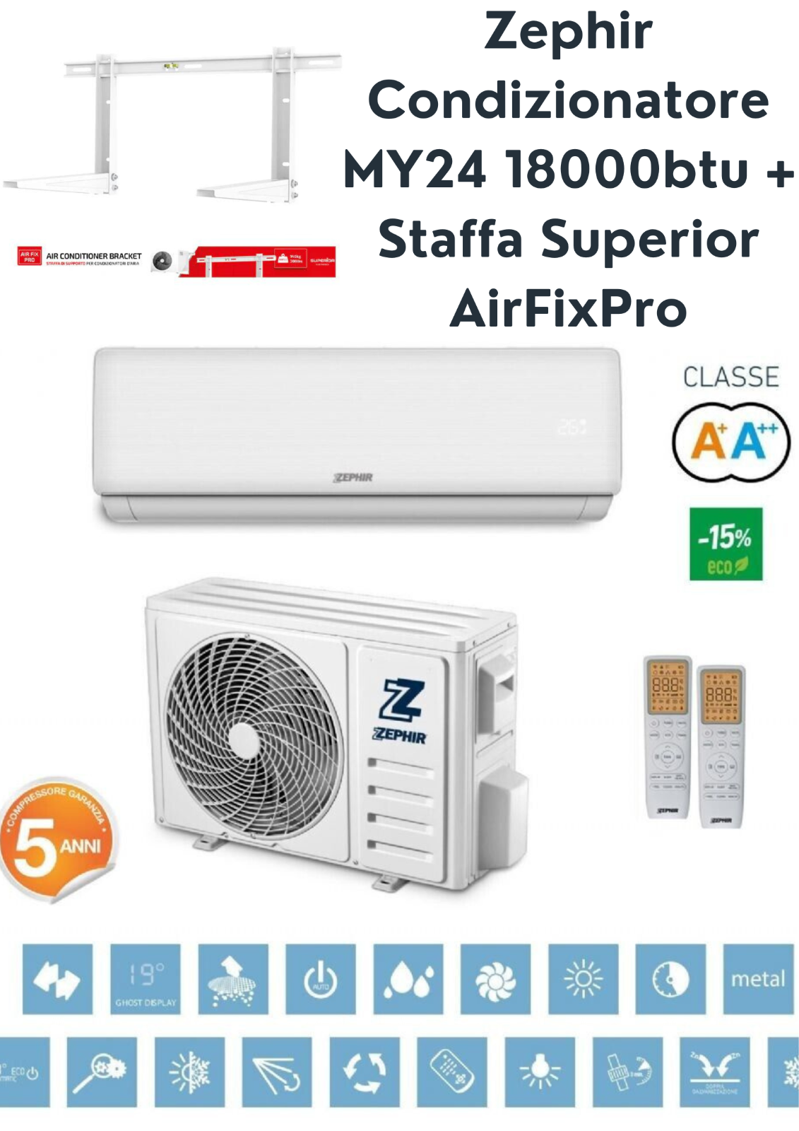 Zephir Condizionatore MY24 18000btu A++/a+  Wifi R32 2telecom. + STAFFA SUPERIOR