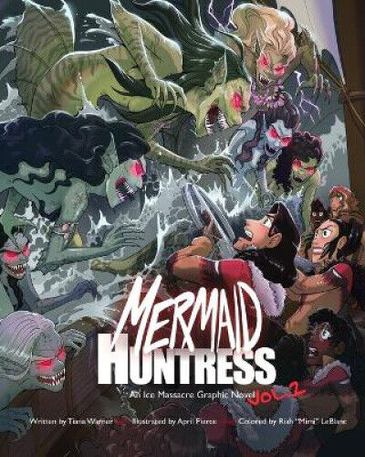 Mermaid Huntress: An Ice Massacre Graphic Novel (Volume 2) (Mermaid Huntress)