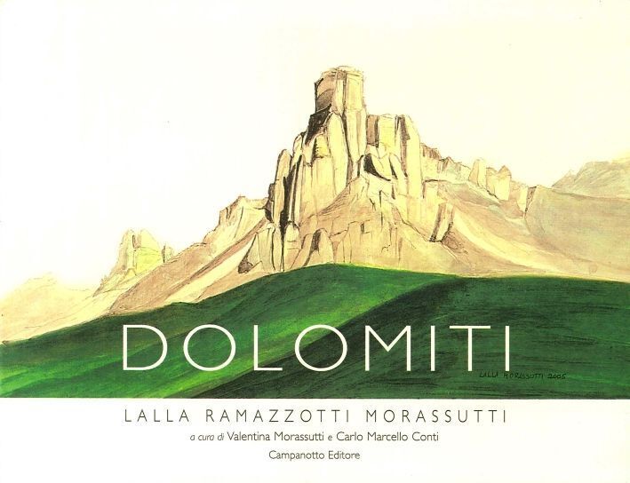 Libri Ramazzotti Morassutti Lalla - Dolomiti. Ediz. Illustrata