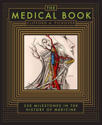 Medical Book: 250 Milestones in the History of Medicine (Sterling Milestones)