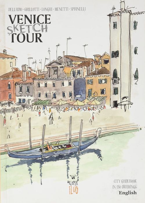 Libri Venezia Sketch Tour. Guida Turistica Della Citta In 130 Illustrazioni. Edi