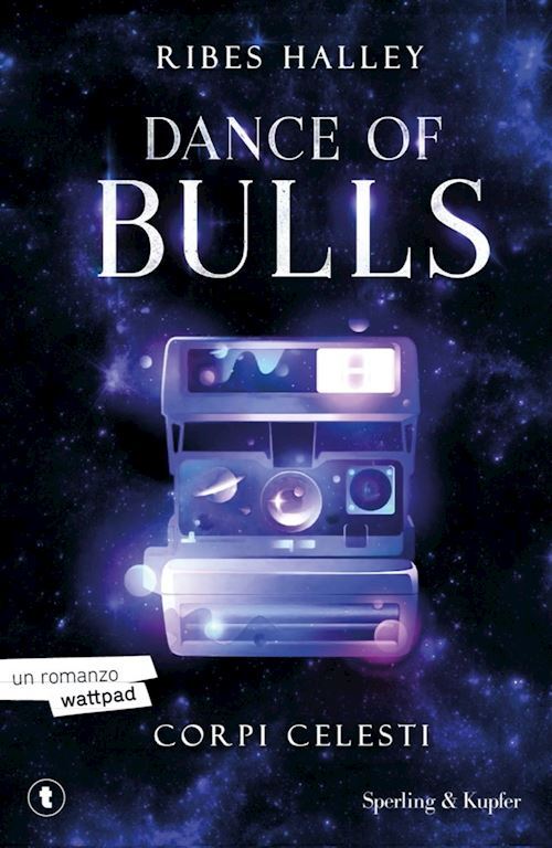 CORPI CELESTI. DANCE OF BULLS. VOL. 2  - HALLEY RIBES - SPERLING & KUPFER