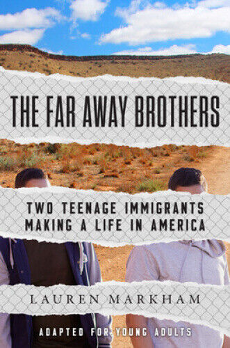 The Far Away Brothers (Adapted for Young Adults): Two Teenage Immigrants