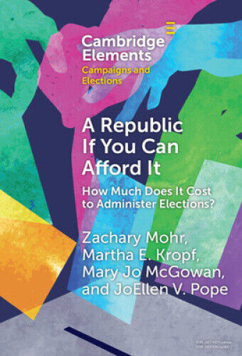 A Republic If You Can Afford It: How Much Does it Cost to Administer
