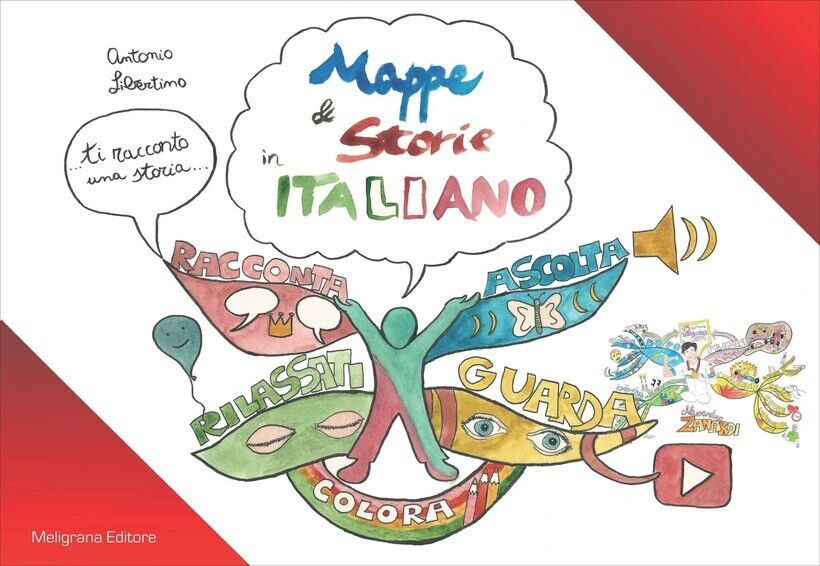 MAPPE E STORIE IN ITALIANO. CON ESTENSIONE ONLINE - LIBERTINO ANTONIO