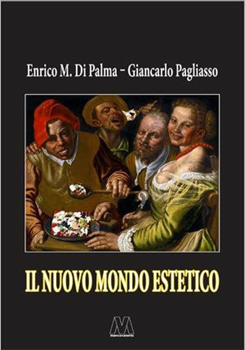 Il nuovo mondo estetico. Anticipazioni sulla prossima sintesi sociale delle form