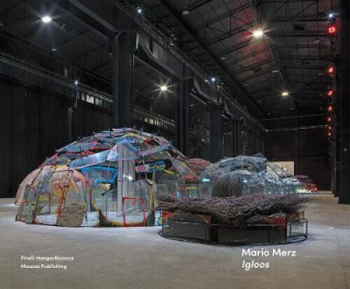 Mario Merz: Igloos by Mario Merz