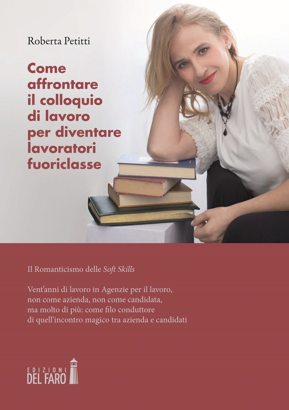 Libri Petitti Roberta - Come Affrontare Il Colloquio Di Lavoro Per Diventare Lav