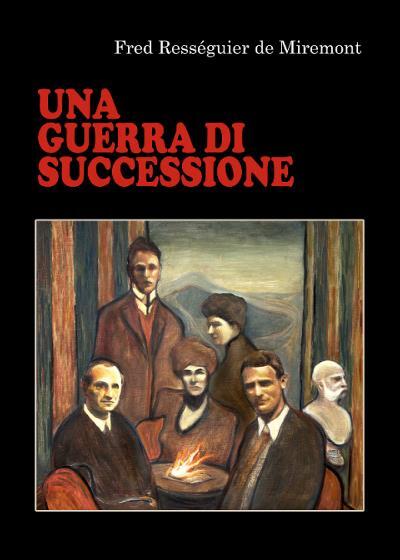 9791221499919 Una guerra di successione - Fred Rességuier de Miremont