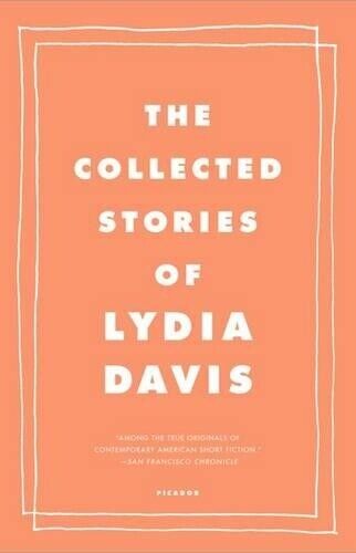 Lydia Davis The Collected Stories of Lydia Davis (Tascabile)