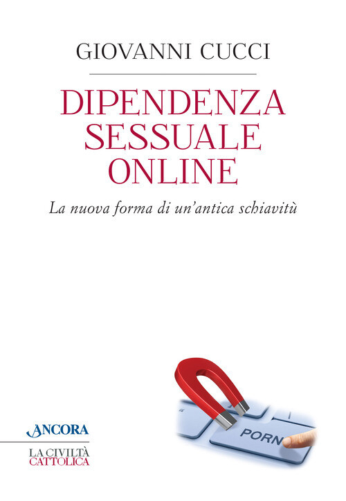 Dipendenza Sessuale Online - Giovanni Cucci - 2015