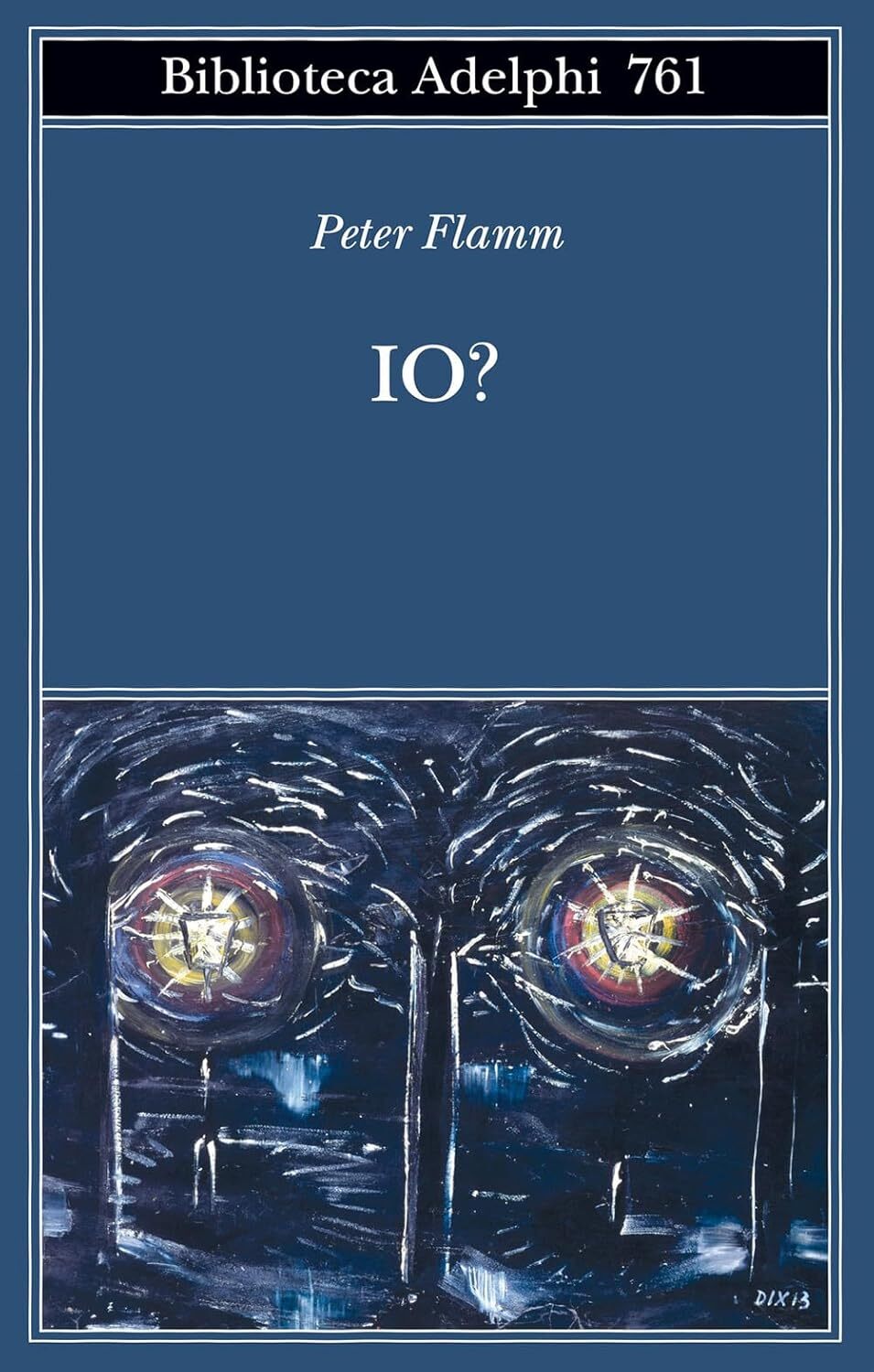 9788845938559 Io? - Peter Flamm,Manfred Posani Löwenstein,Margherita Belardetti