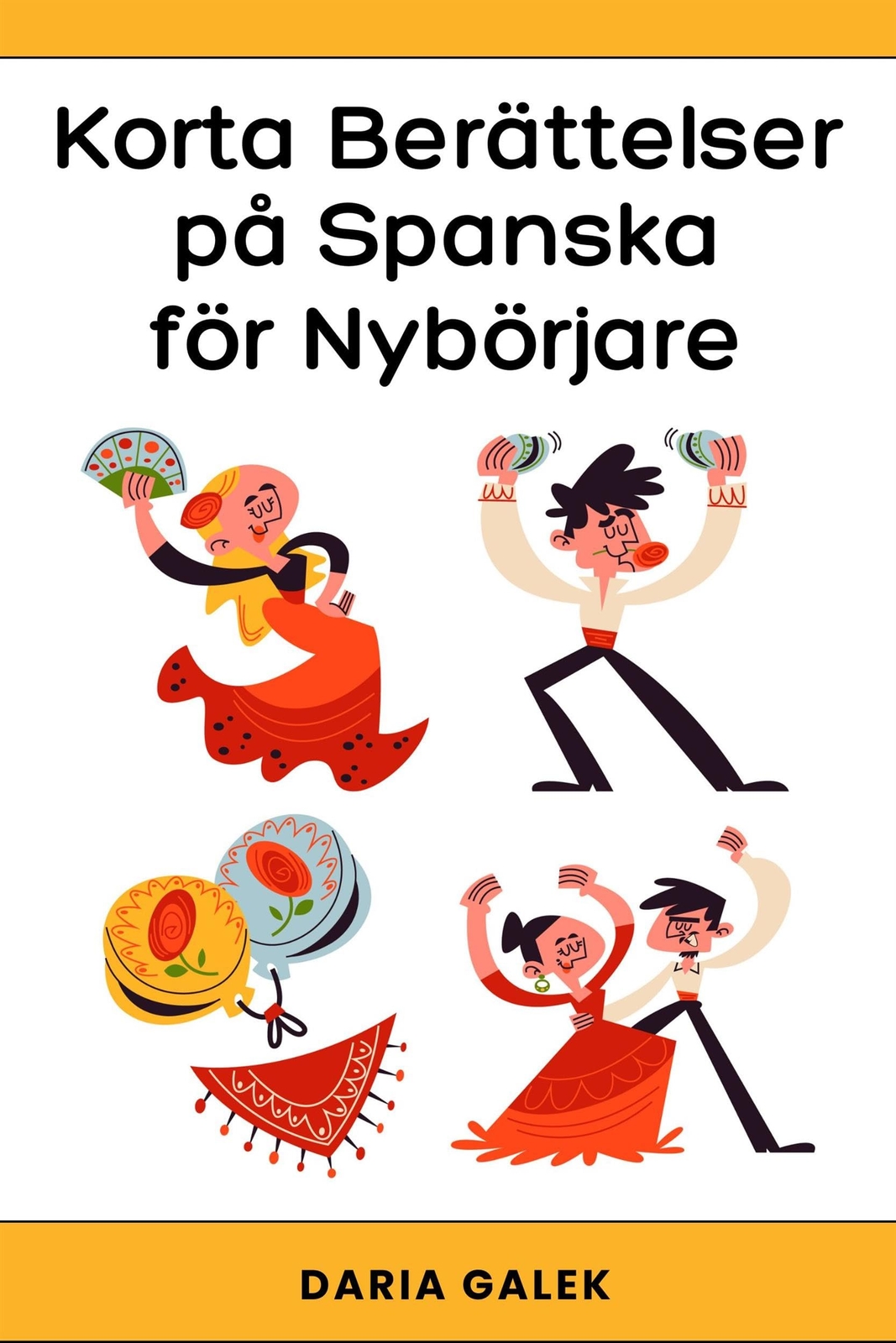 Daria Galek Korta Berättelser på Spanska för Nybörjare (Tascabile)