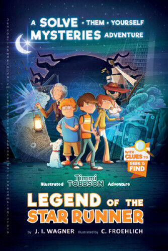 Legend of the Star Runner by J. I. Wagner