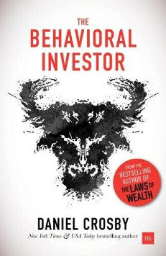 The Behavioral Investor by Crosby, Daniel