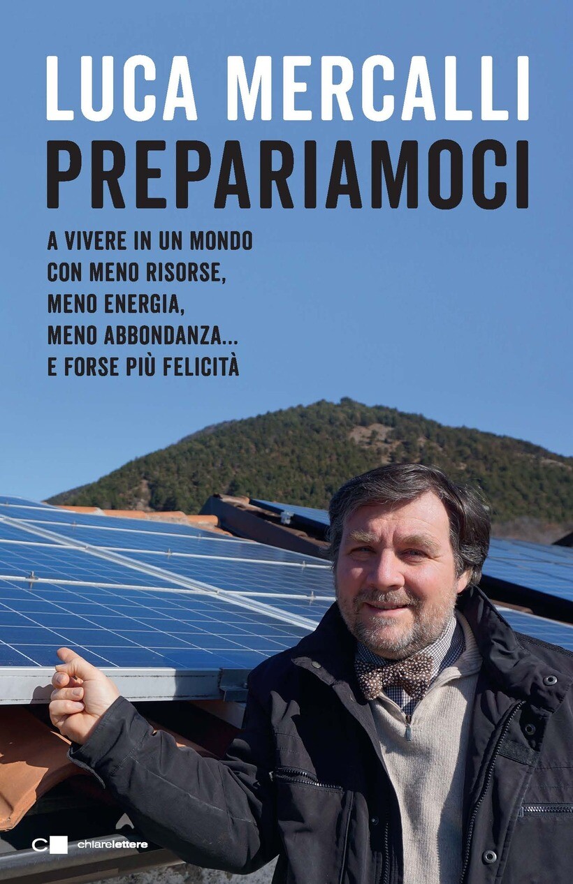 PREPARIAMOCI. A VIVERE IN UN MONDO CON MENO RISORSE, MENO ENERGIA, MENO
