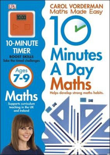 10 Minutes A Day Maths, Ages 7-9 (Key Stage 2): Supports the National