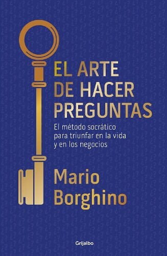 Mario Borghino El arte de hacer preguntas / The Art of Asking Questi (Tascabile)