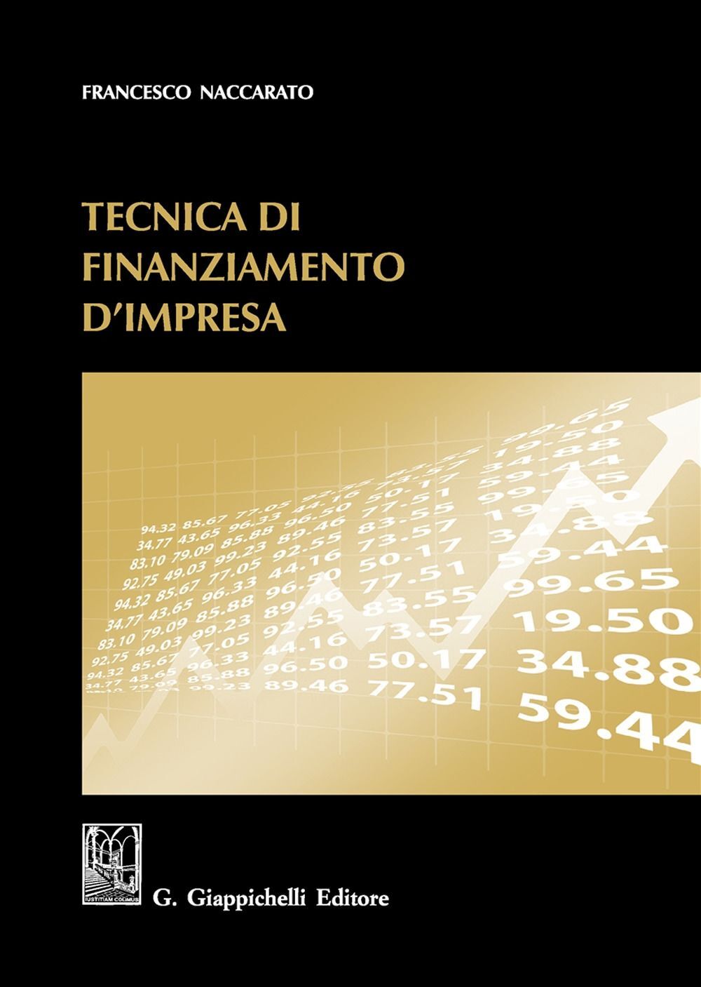 Libri Francesco Naccarato - Tecnica Di Finanziamento D'Impresa