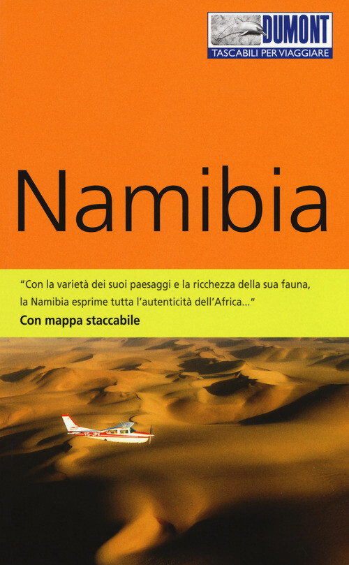 Namibia. Con Mappa - Axel Scheibe - 2018