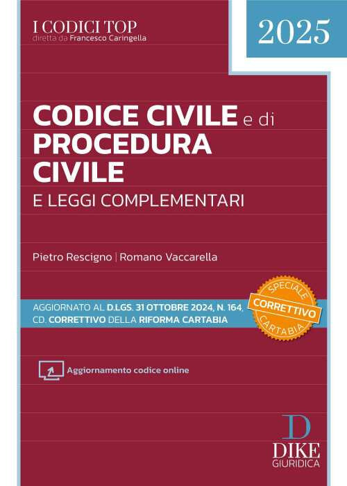 Codice civile e di procedura civile e leggi complementari 2025. Aggiornato...