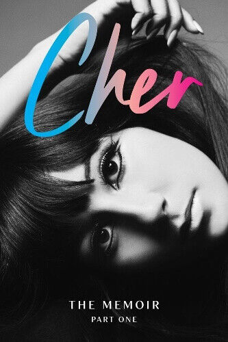 Cher: The Memoir, Part One by Cher