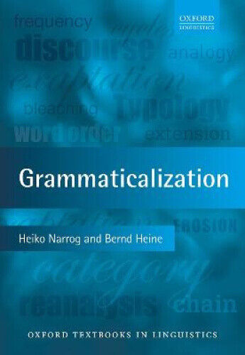Grammaticalization (Oxford Textbooks in Linguistics)