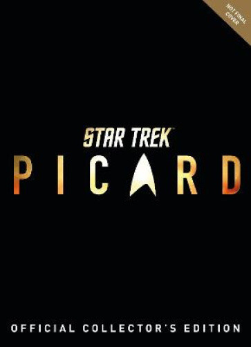 Star Trek Picard: The Official Collector's Edition Book by Titan Magazines