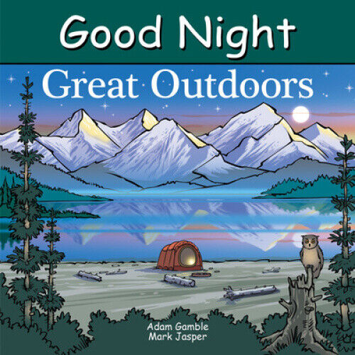 Good Night Great Outdoors by Gamble, Adam