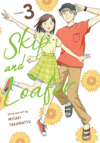 Skip and Loafer Vol. 3 (Skip and Loafer) by Takamatsu, Misaki