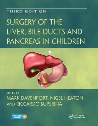 Surgery of the Liver, Bile Ducts and Pancreas in Children by Mark Davenport