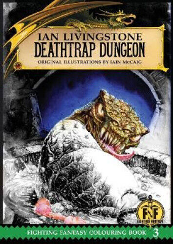 Deathtrap Dungeon Colouring Book (Official Fighting Fantasy Colouring Books)
